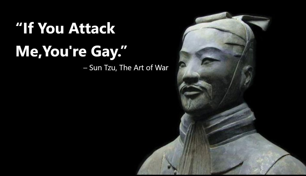 If You Attack Me,You're Gay.